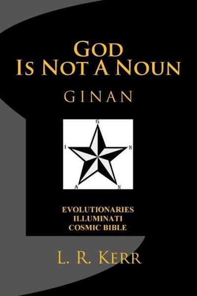 Cover for L R Kerr · God Is Not A Noun (Pocketbok) (2016)