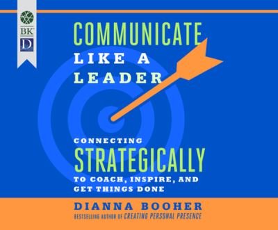 Cover for Dianna Booher · Communicate Like a Leader (CD) (2017)