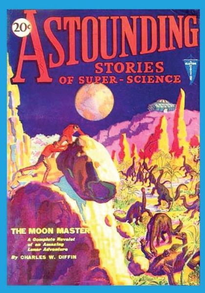 Cover for Charles W Diffin · Astounding Stories of Super-Science, Vol. 2, No. 3 (June, 1930) (Volume 2) (Paperback Book) (2015)