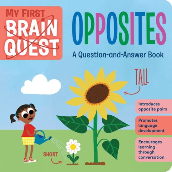 Cover for Workman Publishing · My First Brain Quest: Opposites: A Question-and-Answer Book (Kartongbok) (2023)