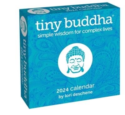 Cover for Lori Deschene · Tiny Buddha 2024 Day-to-Day Calendar: Simple Wisdom for Complex Lives (Calendar) (2023)