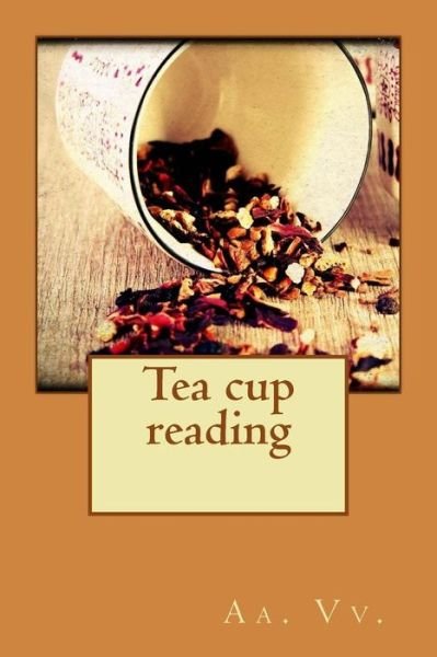 Cover for Aa Vv · Tea cup reading (Paperback Book) (2016)
