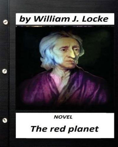 Cover for William J Locke · The red planet. NOVEL by William J. Locke (Paperback Book) [Original edition] (2016)