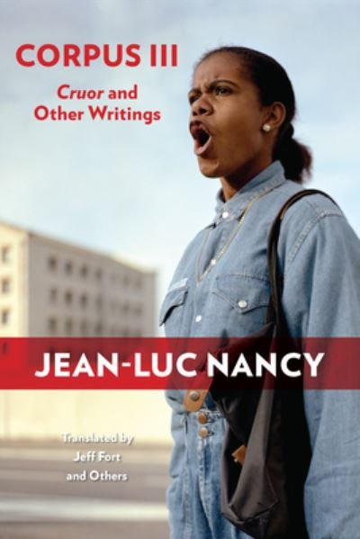 Cover for Jean-Luc Nancy · Corpus III: Cruor and Other Writings (Paperback Bog) (2023)
