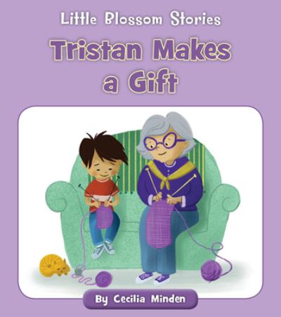 Tristan Makes a Gift - Cecilia Minden - Livres - Cherry Blossom Press - 9781534188129 - 1 août 2021