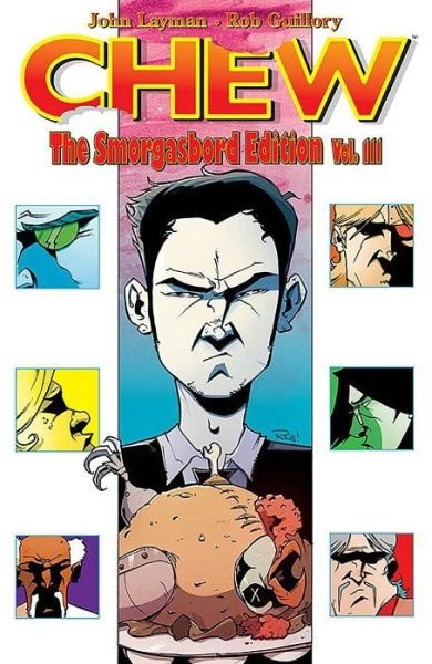 Cover for John Layman · Chew Smorgasbord Edition Volume 3 (Innbunden bok) (2017)