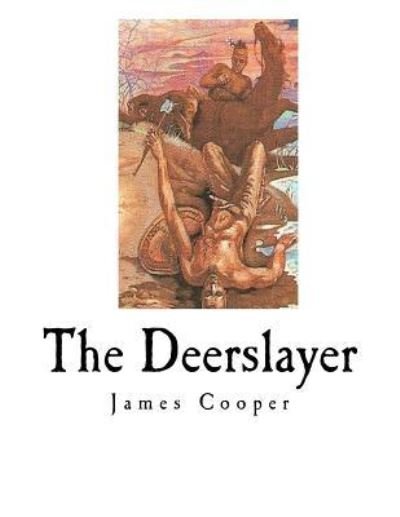 Cover for J F Cooper · The Deerslayer (Pocketbok) (2016)
