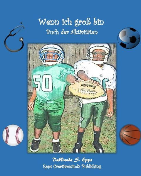 Cover for Duwanda S Epps · Wenn ich gross Activity Book (Pocketbok) (2016)