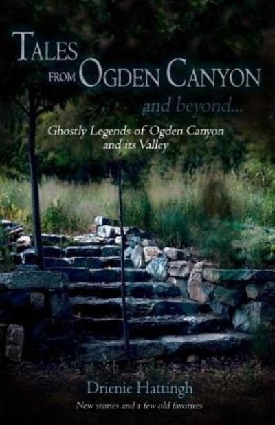 Cover for Drienie Hattingh · Tales from Ogden Canyon and Beyond... (Taschenbuch) (2016)
