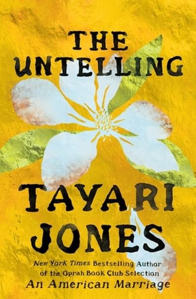 The Untelling - Tayari Jones - Books - Little, Brown & Company - 9781538742129 - August 17, 2023