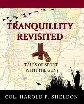Cover for Col Harold P Sheldon · Tranquillity Revisited (Paperback Book) (2016)