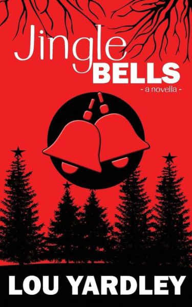 Lou Yardley · Jingle Bells (Paperback Book) (2016)