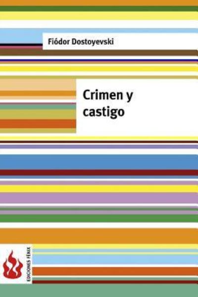 Crimen y castigo - Fyodor Dostoyevsky - Books - Createspace Independent Publishing Platf - 9781541146129 - December 15, 2016