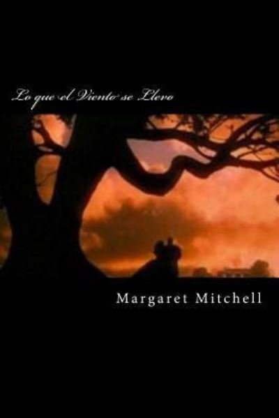 Cover for Margaret Mitchell · Lo que el Viento se Llevo (Taschenbuch) [Spanish edition] (2017)