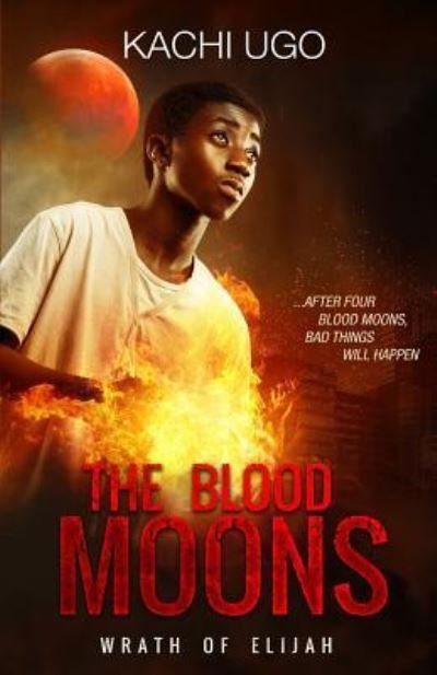 Cover for Kachi Ugo · The Blood Moons (Pocketbok) (2017)