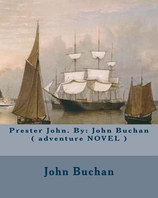 Cover for John Buchan · Prester John. By (Taschenbuch) (2017)