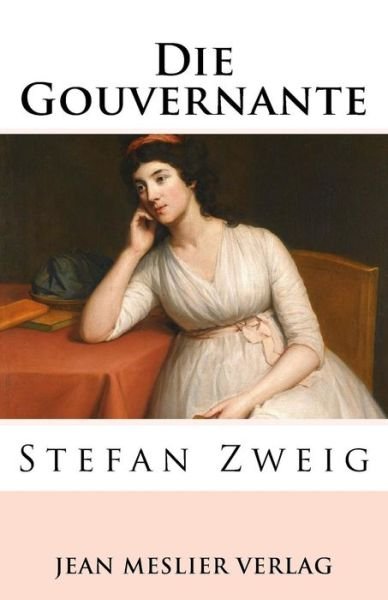 Cover for Stefan Zweig · Die Gouvernante (Taschenbuch) (2017)