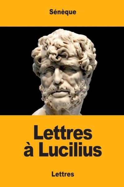 Cover for Seneque · Lettres Lucilius (Paperback Book) (2017)