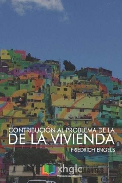 Cover for Friedrich Engels · Contribución al problema de la vivienda (Paperback Book) (2017)
