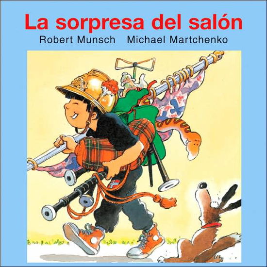 Cover for Robert Munsch · La sorpresa del salon - Munsch for Kids (Paperback Bog) [Spanish edition] (2013)