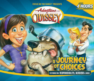 A Journey of Choices - Focus on the Family - Audio Book - Focus on the Family Publishing - 9781561793129 - November 4, 2004