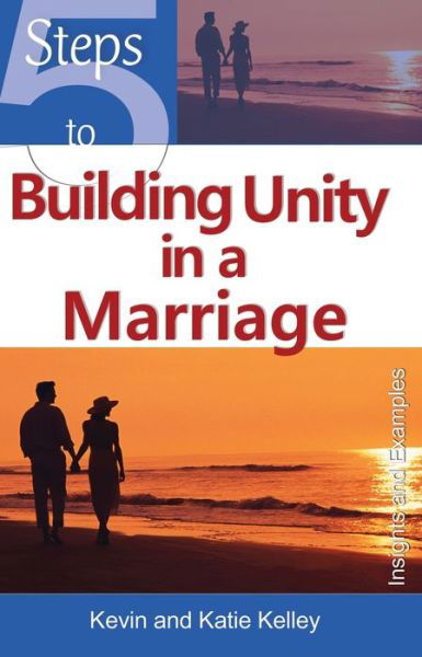 5 Steps to Building Unity in a Marriage - Kevin Kelley - Books - New City Press - 9781565485129 - 2015