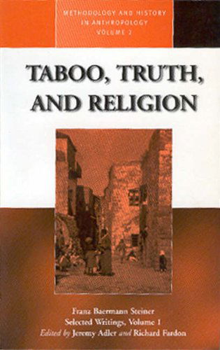 Cover for Franz Baermann Steiner · Taboo, Truth and Religion - Methodology &amp; History in Anthropology (Paperback Book) (1999)