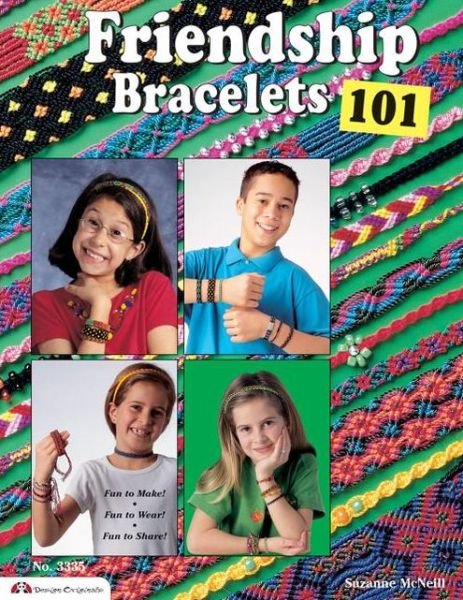 Cover for Suzanne Mcneill · Friendship Bracelets 101 (Paperback Book) (2001)