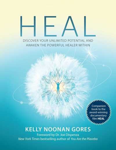 Cover for Kelly Noonan Gores · Heal: Discover Your Unlimited Potential and Awaken the Powerful Healer Within (Innbunden bok) (2019)