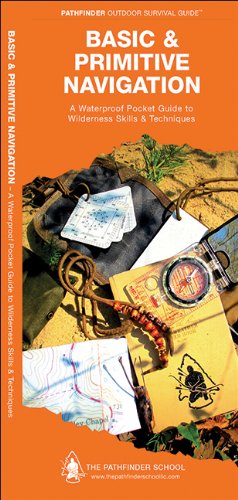 Cover for Dave Canterbury · Basic &amp; Primitive Navigation: A Waterproof Folding Guide to Wilderness Skills &amp; Techniques - Pathfinder Outdoor Survival Guide Series (Pamphlet) [Fol Poc Ch edition] (2017)