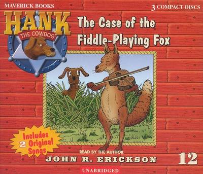 Cover for John R. Erickson · The Case of the Fiddle-playing Fox (Hank the Cowdog) (Audiobook (CD)) [Unabridged edition] (2002)