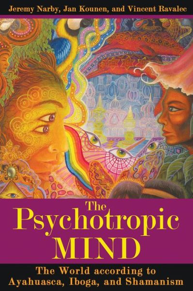 Cover for Jeremy Narby · The Psychotropic Mind: The World according to Ayahuasca, Iboga, and Shamanism (Paperback Book) (2009)