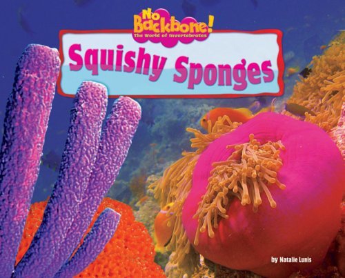 Cover for Natalie Lunis · Squishy Sponges (No Backbone! the World of Invertebrates) (Inbunden Bok) (2007)