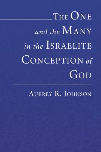 Cover for Aubrey Johnson · The One and the Many in the Israelite Conception of God: (Paperback Book) (2006)