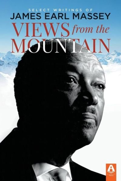 Cover for Barry L. Callen · Views from the Mountain: Select Writings of James Earl Massey (Paperback Book) (2018)