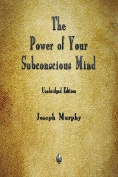 Cover for Joseph Murphy · The Power of Your Subconscious Mind (Taschenbuch) (2019)