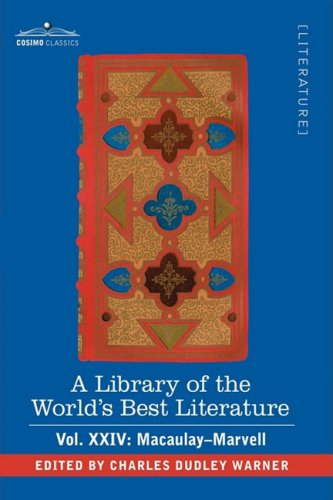 Cover for Charles Dudley Warner · A Library of the World's Best Literature - Ancient and Modern - Vol.xxiv (Forty-five Volumes); Macaulay-marvell (Paperback Book) (2008)