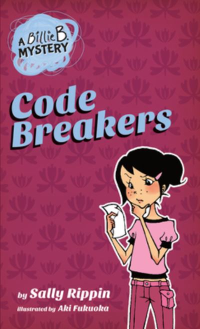 Cover for Sally Rippin · Code Breakers (Book) (2014)