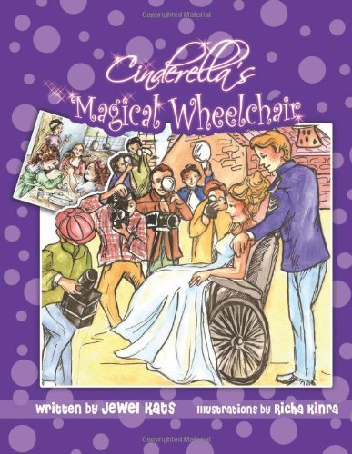 Cover for Jewel Kats · Cinderella's Magical Wheelchair: An Empowering Fairy Tale (Paperback Book) (2011)