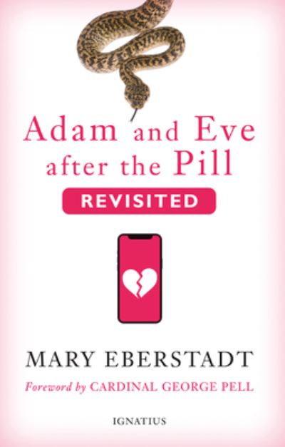 Cover for Mary Eberstadt · Adam and Eve after the Pill, Revisited (Book) (2023)