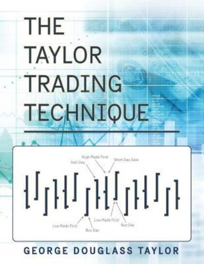 Cover for George Douglas Taylor · The Taylor Trading Technique (Paperback Book) (2016)