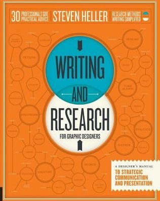 Cover for Steven Heller · Writing and Research for Graphic Designers: a Designer's Manual to Strategic Communication and Presentation (Paperback Bog) (2015)