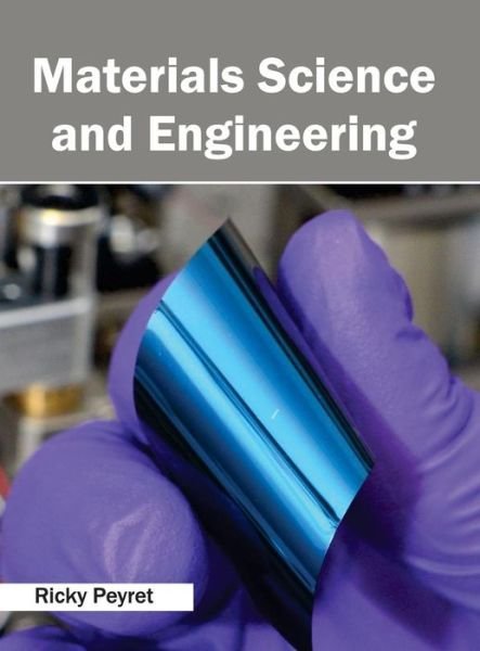 Cover for Ricky Peyret · Materials Science and Engineering (Hardcover Book) (2015)