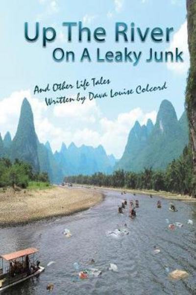 Cover for Dava Colcord · Up the River On a Leaky Junk (Paperback Book) (2017)