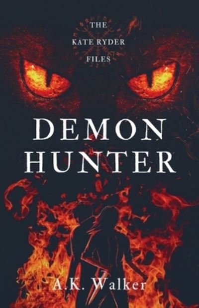 Cover for A K Walker · Demon Hunter (Pocketbok) (2020)
