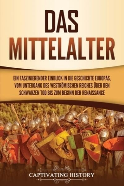 Cover for Captivating History · Das Mittelalter (Pocketbok) (2021)