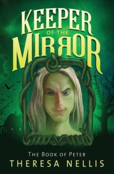 Keeper of the Mirror - Theresa Nellis - Books - Atmosphere Press - 9781637528129 - June 13, 2021