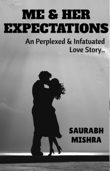 Cover for Saurabh Mishra · Me and Her Expectations (Paperback Book) (2021)