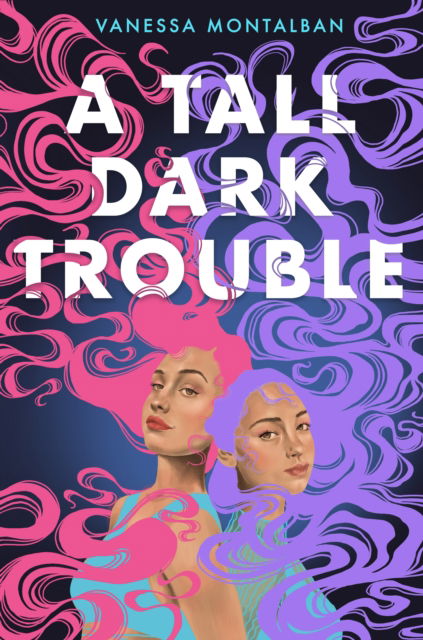 A Tall Dark Trouble - Vanessa Montalban - Books - Zando - 9781638930129 - October 12, 2023