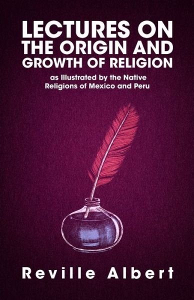 Cover for Albert Reville · Lectures on the Origin and Growth of Religion (Taschenbuch) (2011)